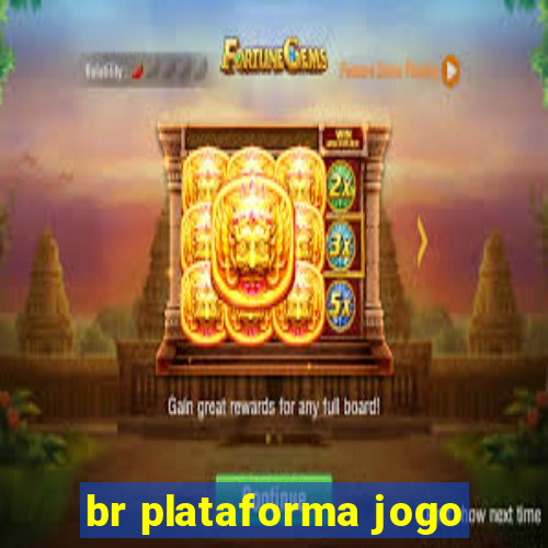 br plataforma jogo