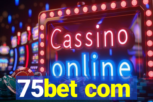 75bet com