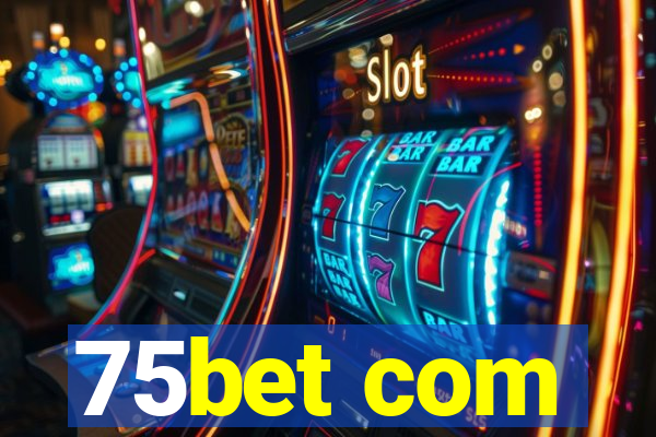 75bet com