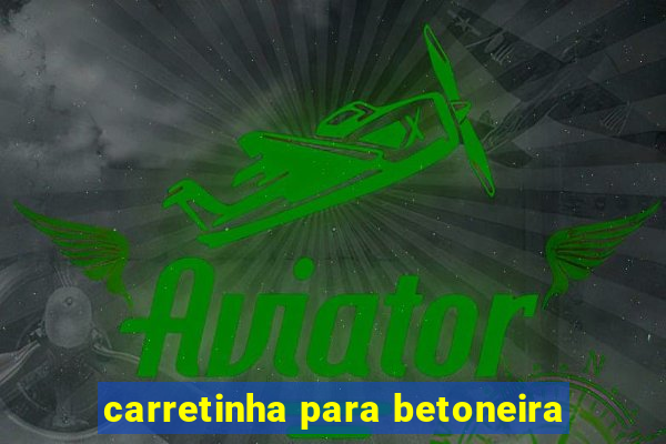 carretinha para betoneira