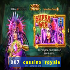 007 cassino royale dublado download