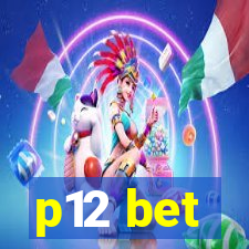 p12 bet