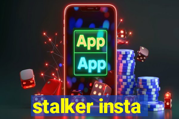 stalker insta