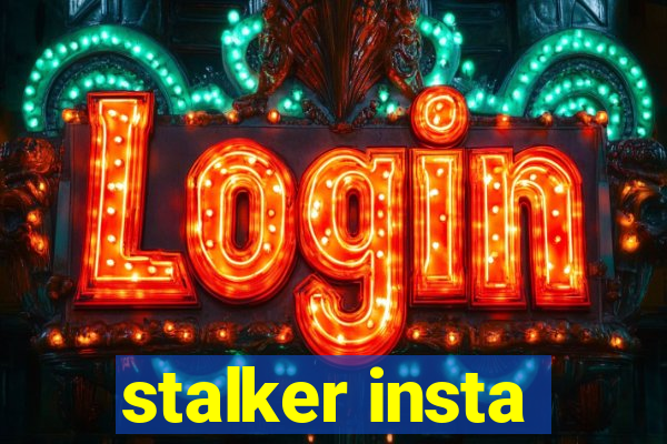 stalker insta