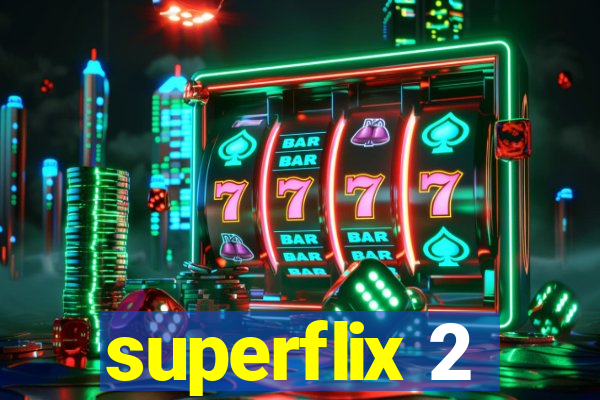 superflix 2