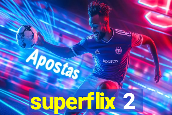 superflix 2