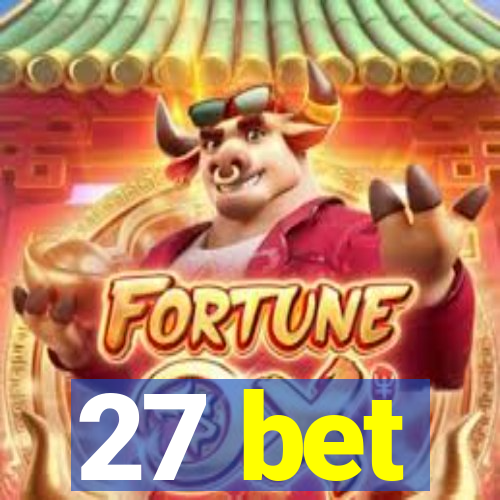 27 bet