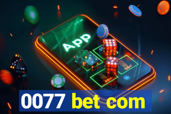 0077 bet com