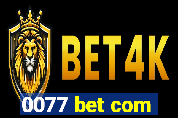 0077 bet com