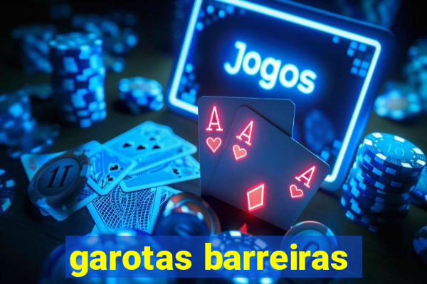 garotas barreiras