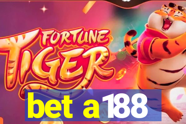 bet a188