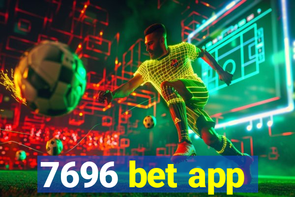 7696 bet app