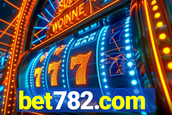 bet782.com