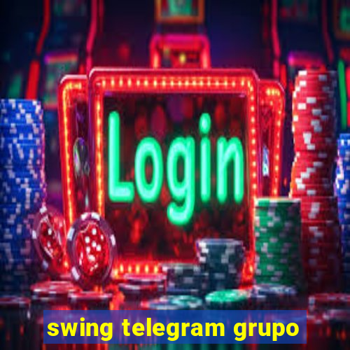 swing telegram grupo