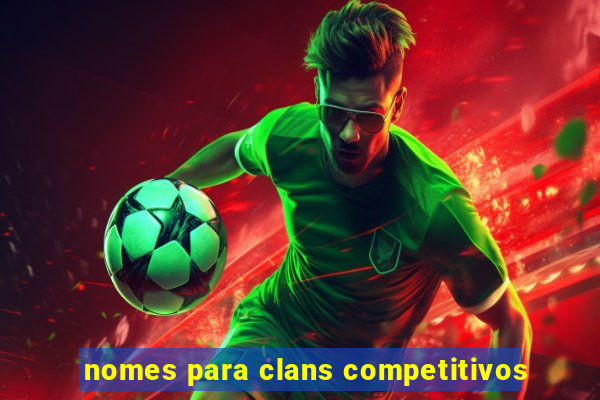 nomes para clans competitivos