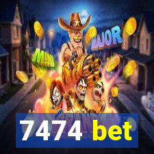 7474 bet