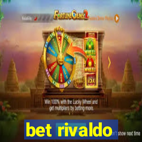 bet rivaldo