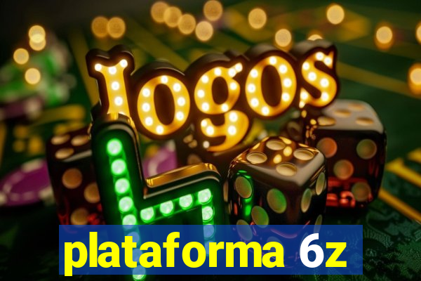 plataforma 6z