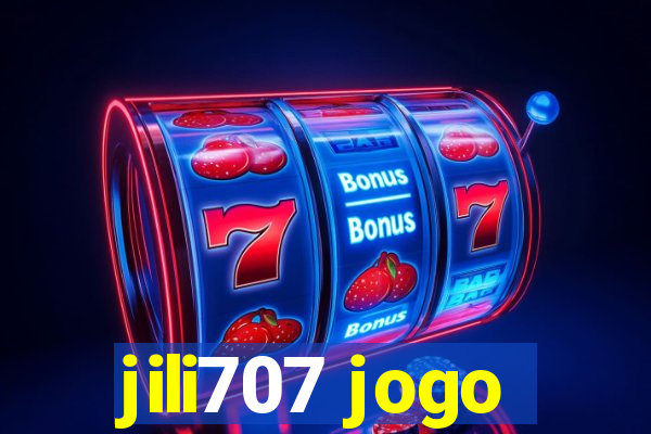 jili707 jogo