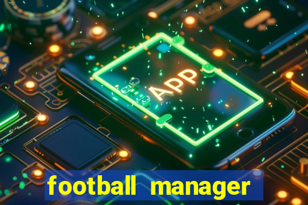 football manager 2024 crack