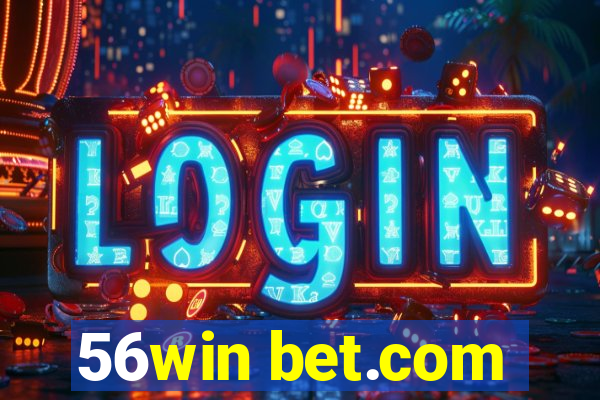 56win bet.com