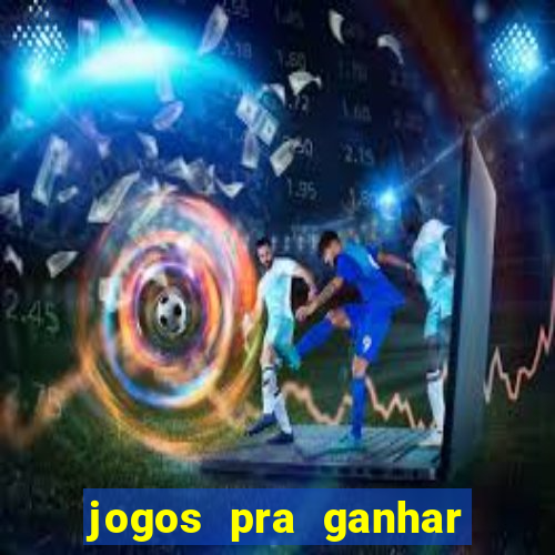 jogos pra ganhar dinheiro de verdade via pix na hora