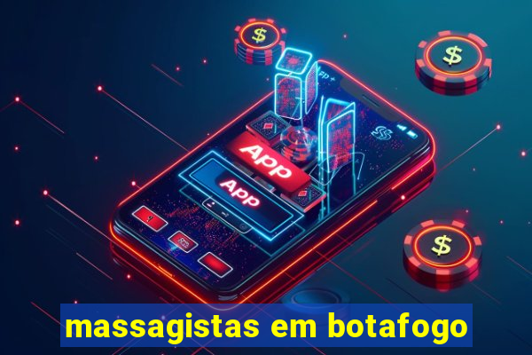 massagistas em botafogo