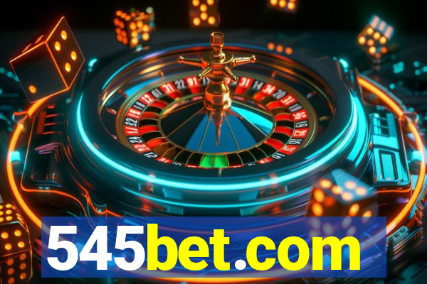 545bet.com