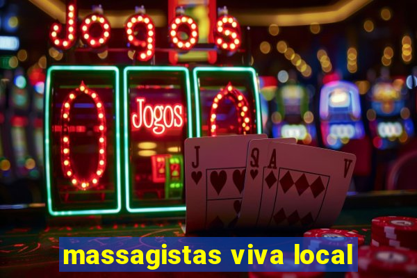 massagistas viva local