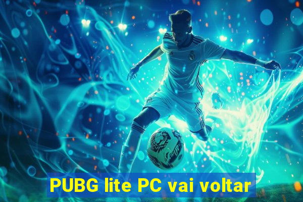 PUBG lite PC vai voltar