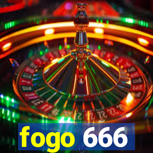 fogo 666