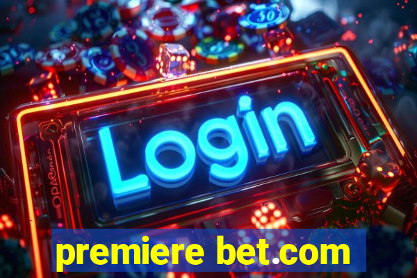 premiere bet.com