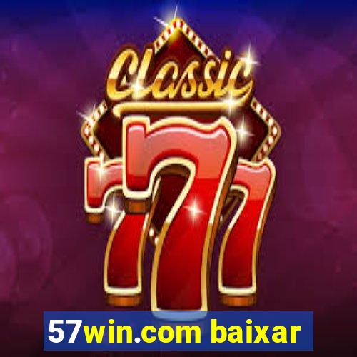 57win.com baixar