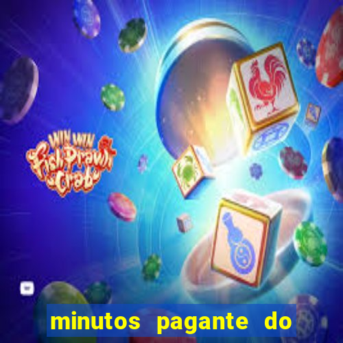 minutos pagante do fortune tiger