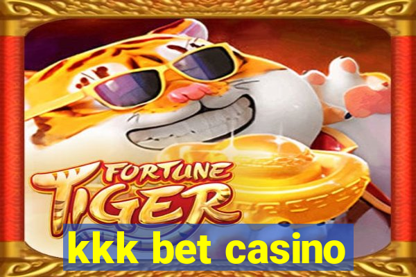 kkk bet casino