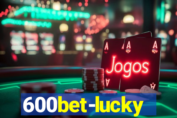 600bet-lucky