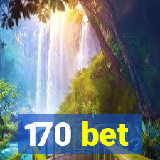 170 bet