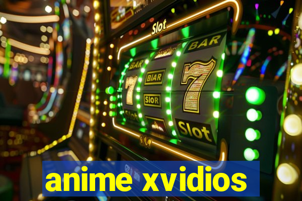 anime xvidios