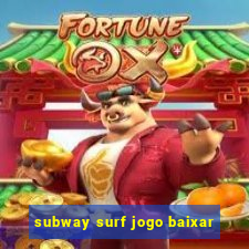 subway surf jogo baixar