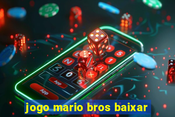 jogo mario bros baixar