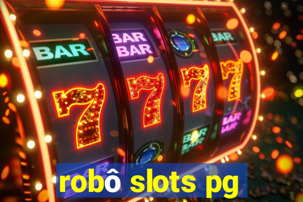 robô slots pg