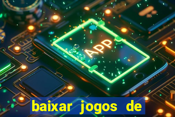 baixar jogos de ganhar dinheiro de verdade