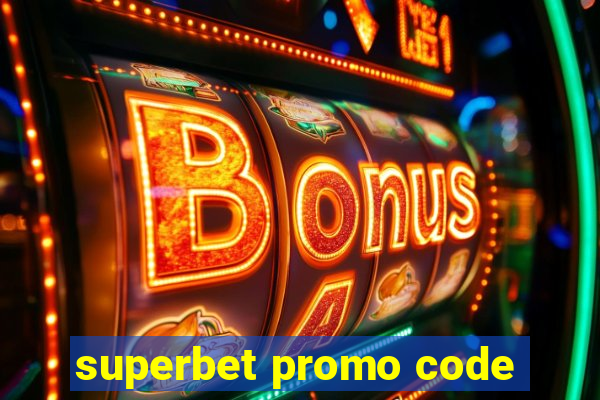 superbet promo code