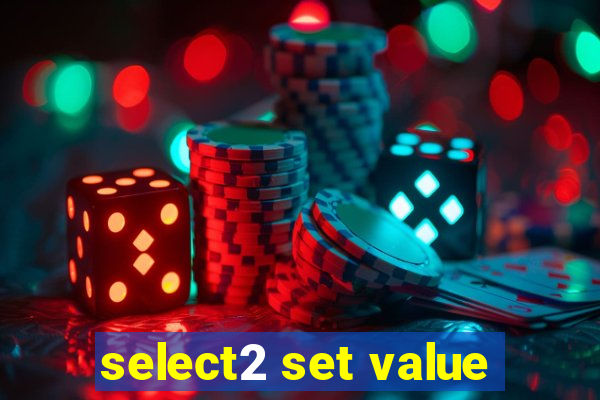 select2 set value