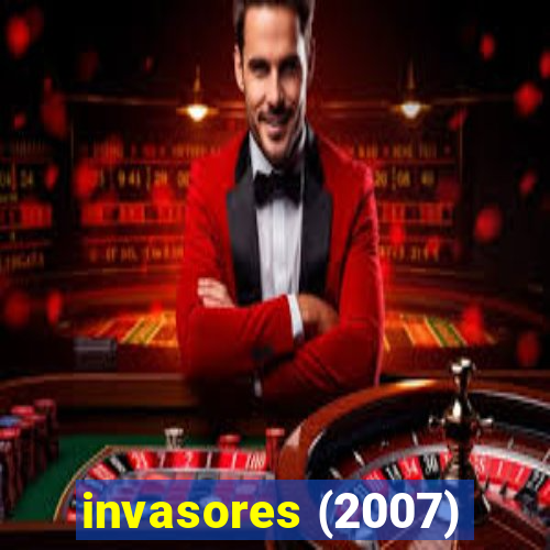 invasores (2007)