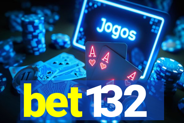 bet132