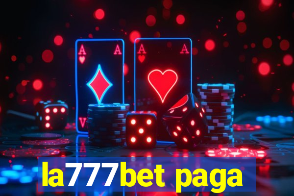 la777bet paga