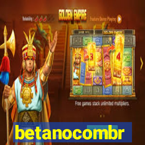 betanocombr