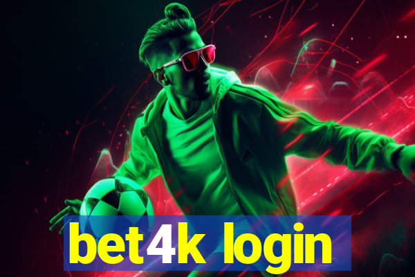 bet4k login