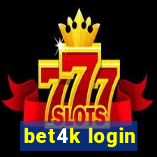 bet4k login